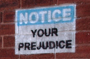 Notice Your Prejudice