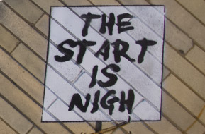The Start Is Nigh